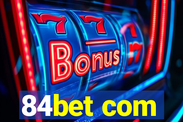 84bet com